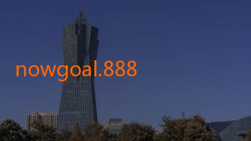 nowgoal.888-Menikmati Sensasi Live Football Melalui Nowgoal mobi: Solusi Praktis Untuk Penggemar Sepak Bola