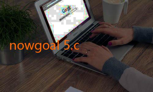 nowgoal 5.com-Menjelajahi Dunia Online: Pesona NowGoal 29 dalam Prediksi dan Hiburan Sepak Bola