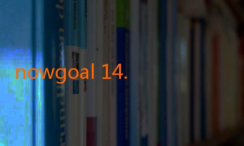 nowgoal 14.com-Mengenal Lebih Dekat Nowgoal 10: Passion dan Performa di Dunia Sepak Bola Online